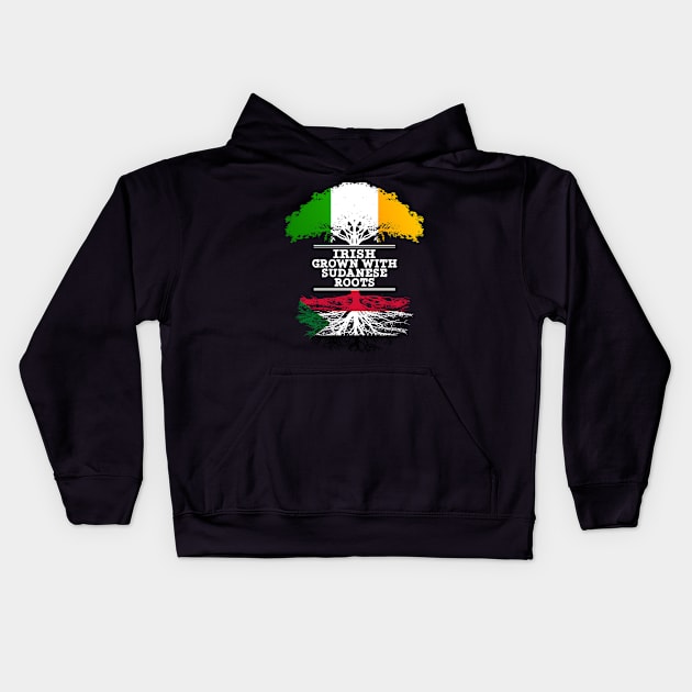 Irish Grown With Sudanese Roots - Gift for Sudanese With Roots From Sudan Kids Hoodie by Country Flags